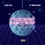 Everybody Dance Now (feat. Nizzle Man) [Explicit]