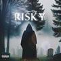 Risky (Explicit)