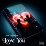 Love You (feat. Manny2P)