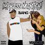 Impress No ***** (Explicit)