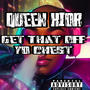 Get That off yo Chest (Explicit)