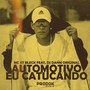 Automotivo Eu Catucando (Explicit)