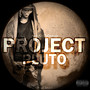 Project Pluto (Explicit)