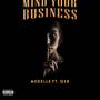 Mind Your Business (Explicit)