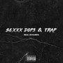 Sexxx Dop3 & Trap (Explicit)