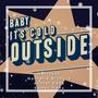 Baby it's cold outside (feat. HarfousH, Nathalie Bichara & Samer Hany)