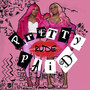 Pretty Paid Rude (Explicit)