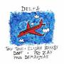 Delta (feat. Elijah Bank$y, Doof & Pro Zay) [Explicit]