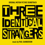 Three Identical Strangers (Original Motion Picture Soundtrack)