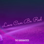 Love Can Be Red