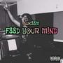 feed your mind. (Explicit)