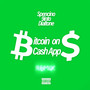 Bitcoin on Cash App (Remix) [Explicit]