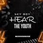 HEAR THE YOUTH (Explicit)