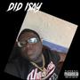 DID ISAY (Explicit)