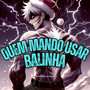 Quem Mando Usar Balinha (Explicit)