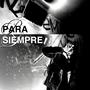 para siempre (Explicit)