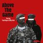 Above The Game (Explicit)
