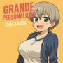Grande personalidad (Hana Uzaki)