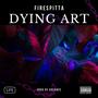 Dying Art (Explicit)