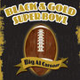 Black & Gold Super Bowl