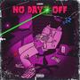 No Days Off (Explicit)