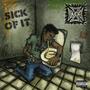 SICK OF IT (Explicit)