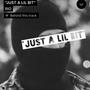 JUST A LIL BIT (RIO) [Explicit]