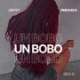 Un Bobo (Remix) [Explicit]