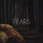 Fears