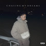 Chasing My Dreams (Explicit)