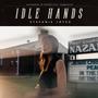 Idle Hands (Explicit)