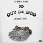 Out Da Mud (Explicit)