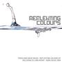 Reflekting Colours - Single