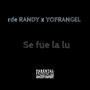 Se fue la lu (feat. Yofrangel)