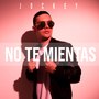 No Te Mientas