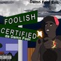 Foolish (Explicit)