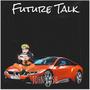 Future Talk