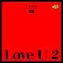 Love U 2 (Explicit)