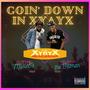 Goin' Down In XyayX (feat. Live MusicIs) [Explicit]