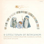 O Little Town of Bethlehem: Christmas Miniatures for Classical Guitar