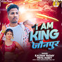 I Am King Jaunpur