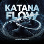 KATANA FLOW