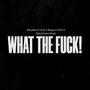 WHAT THE ****! (feat. BabyMarc, Reapers Child & BabyD1nero Reefy) [Explicit]