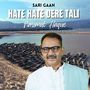 HATE HATE DERE TALI (Sari Gaan)