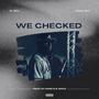 We Checked (feat. Mazi GA) [Explicit]