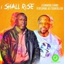 I Shall Rise (feat. DJ Counsellor)