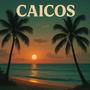 Caicos (Explicit)