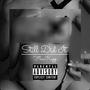 Still Did It (Explicit)