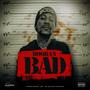 Bad (feat. BooDan) [Explicit]