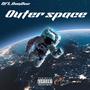 Outer Space (Explicit)